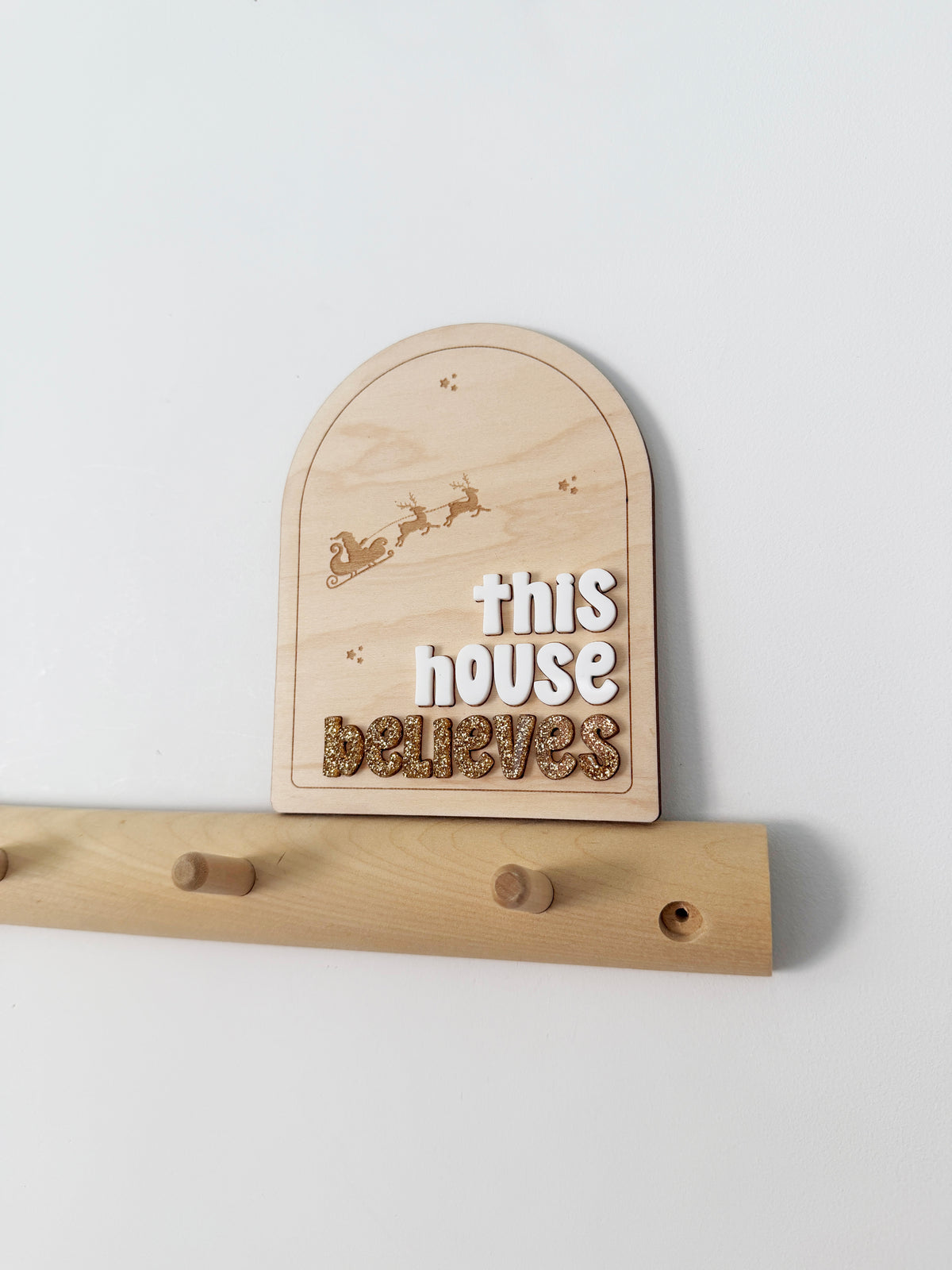 This house believes shelf sitter