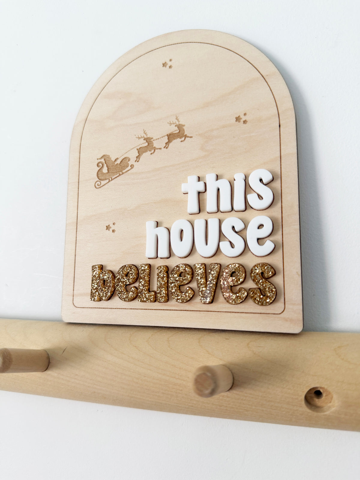 This house believes shelf sitter