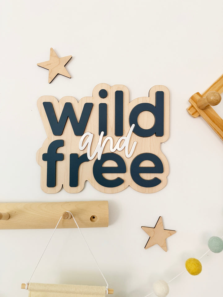 Wild and free wall sign
