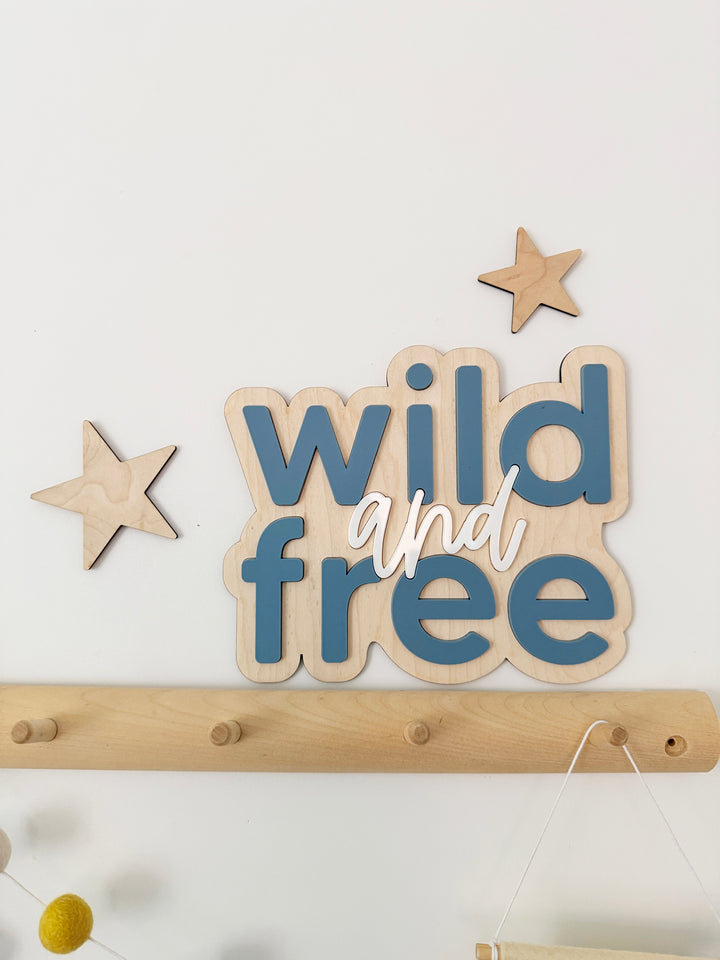 Wild and free wall sign