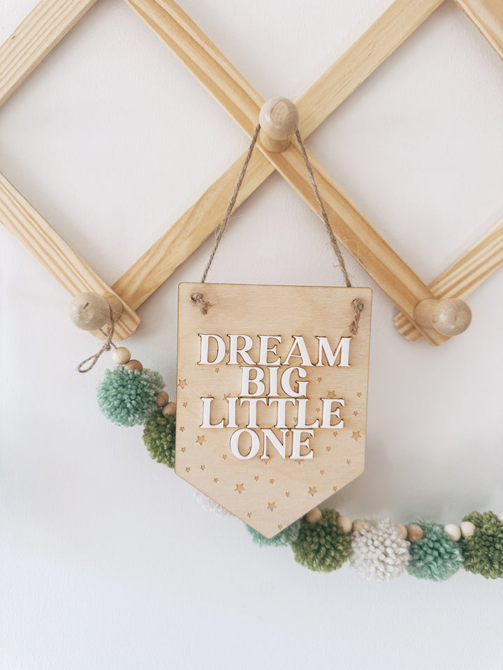 Dream big little one mini pennant