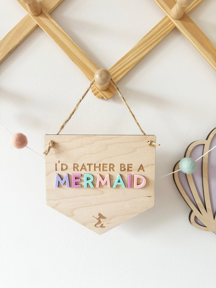 I'd rather be a mermaid mini pennant *RTS*