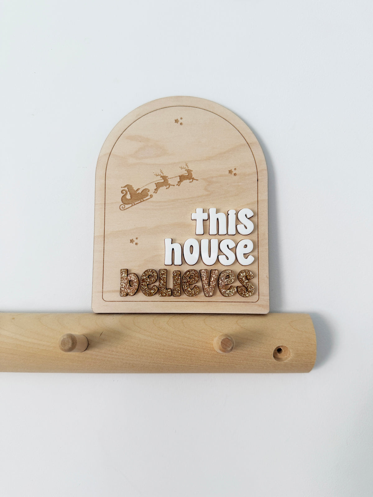 This house believes shelf sitter