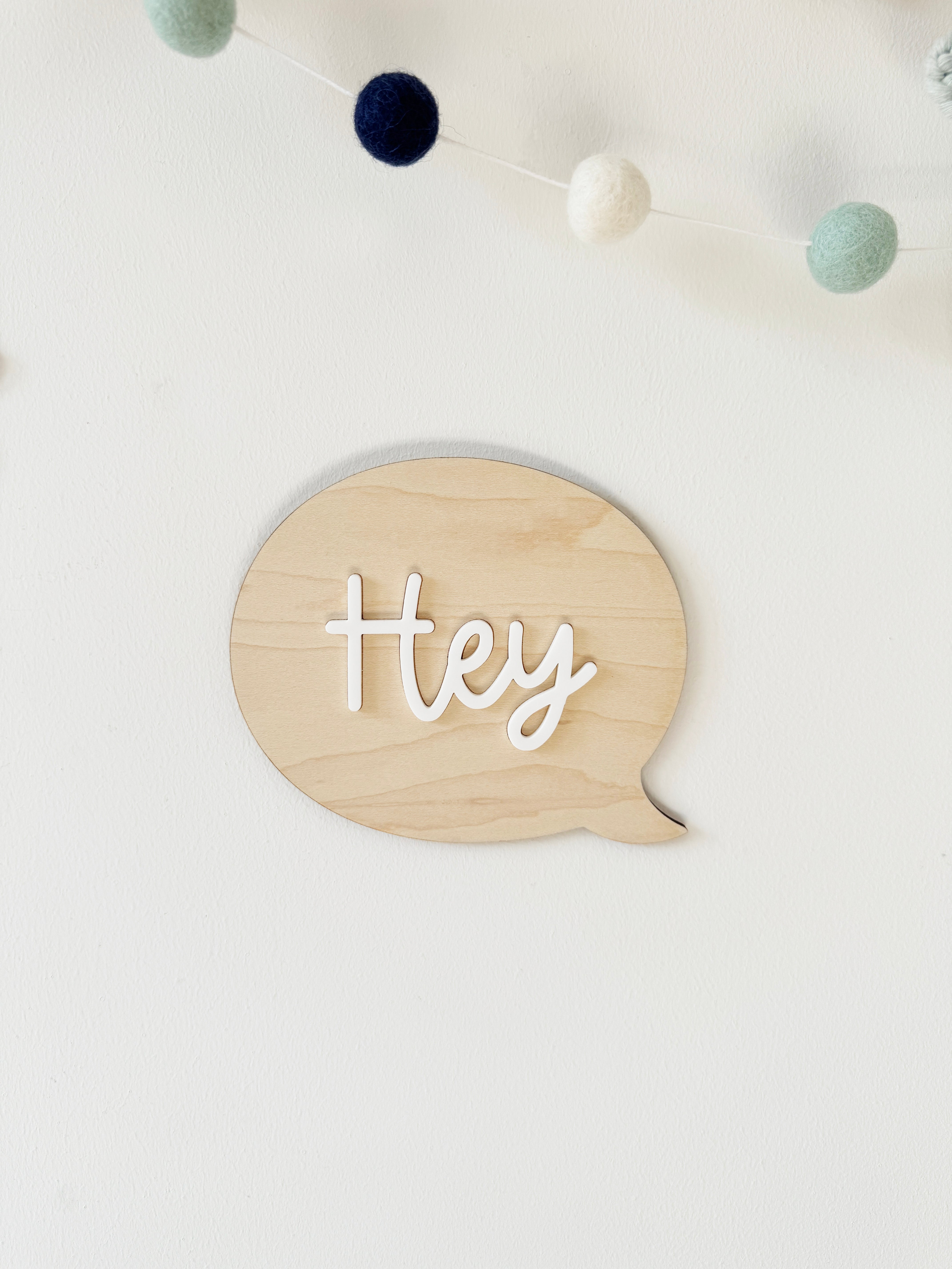 Hey speech bubble wall shape