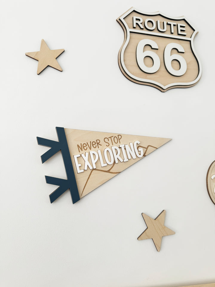 Never stop exploring pennant flag