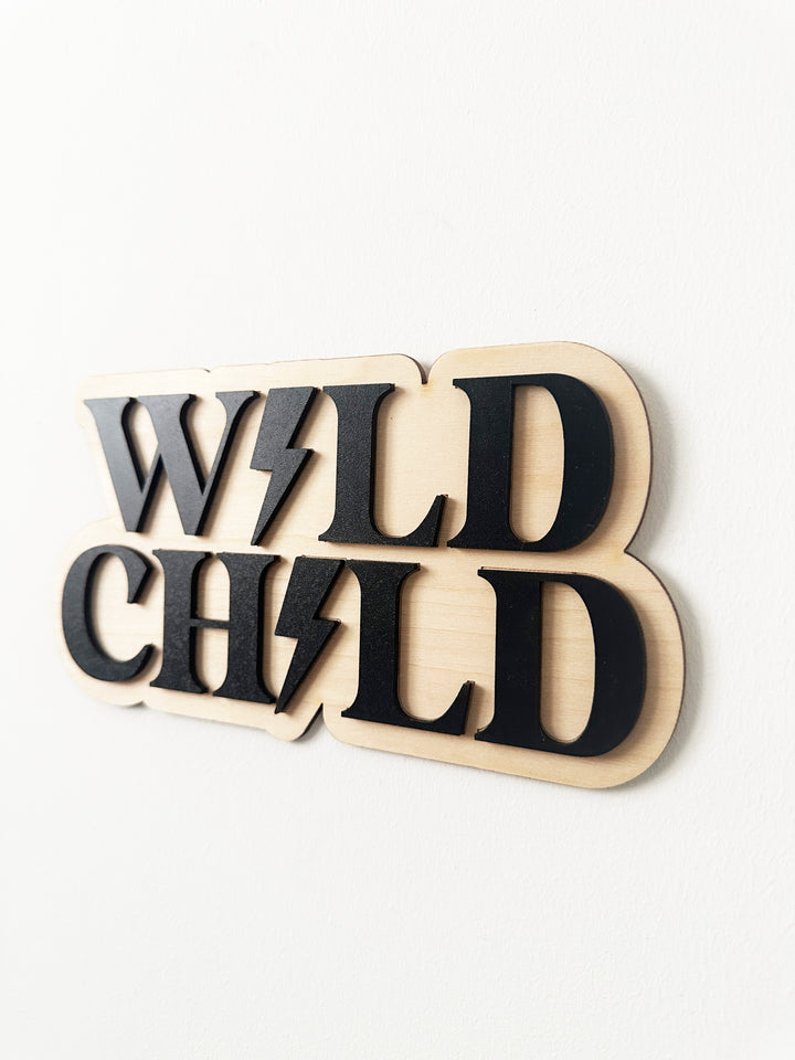 Wild child wall sign *RTS*
