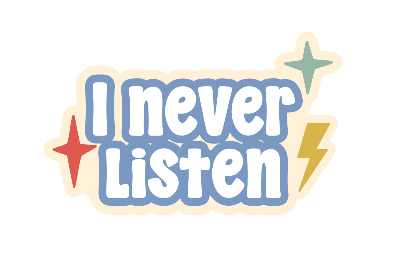 I never listen wall sign
